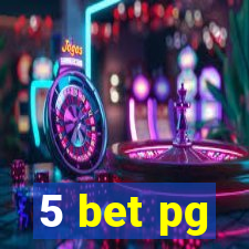 5 bet pg